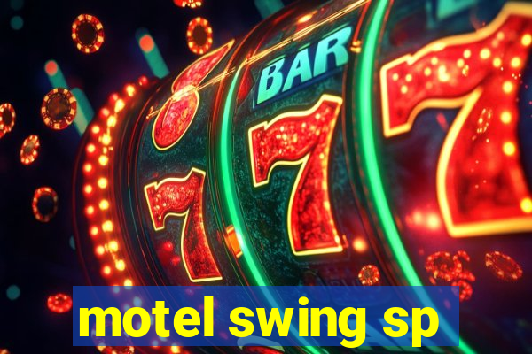 motel swing sp